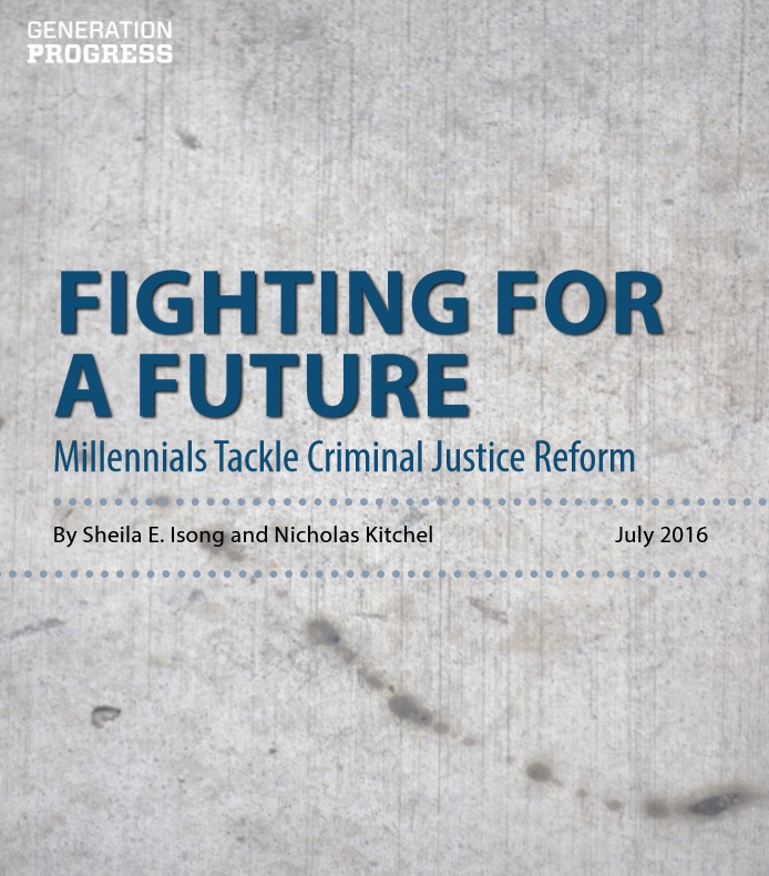 Fighting For A Future: Millennials Tackle Criminal Justice Reform | The ...